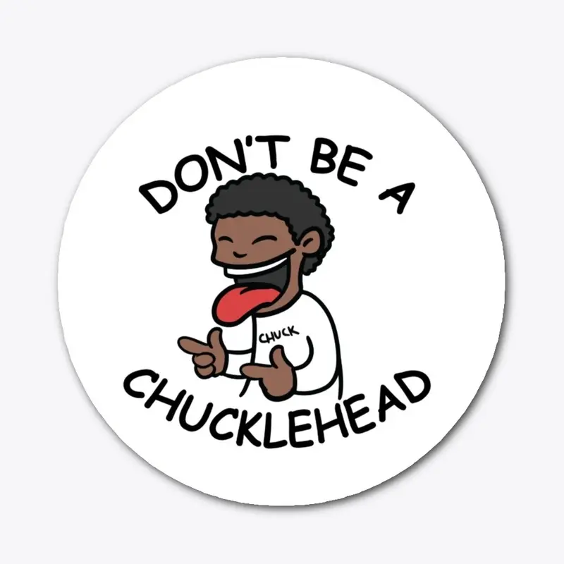 Chucklehead Sticker